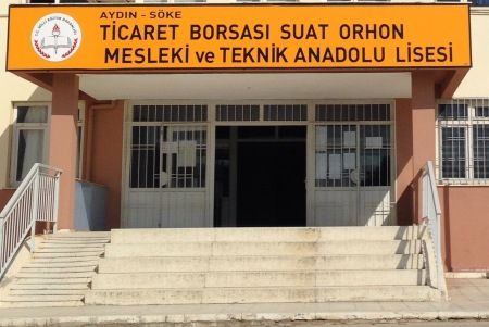 Söke Ticaret Borsası Suat Orhon Mesleki Ve Teknik Anadolu Lisesi 