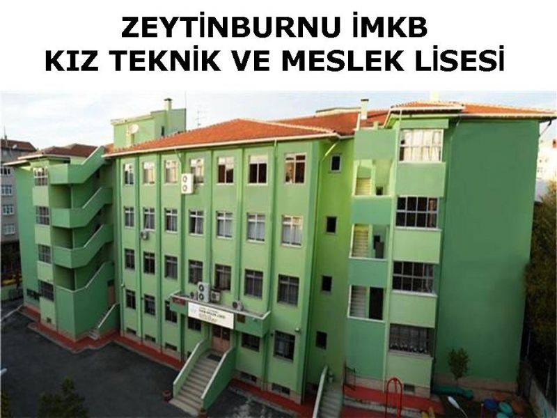 Zeytinburnu İmkb Mesleki Ve Teknik Anadolu Lisesi 